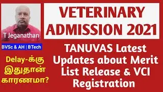 VETERINARY COUNSELING 2021: TANUVAS Latest Updates about Merit List Release & VCI Registration