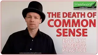 Death of Common Sense | English Listening Practice | What happened to common sense?