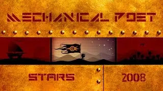 Mechanical Poet ▪ 2008 ▪ Stars