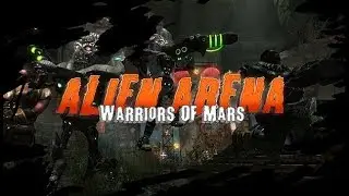 Alien Arena: Warriors Of Mars ★ GAMEPLAY ★ GEFORCE 1070