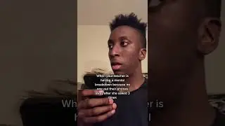 Student Reacts to Teacher's Meltdown Over Phone Use#TeacherStruggles