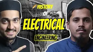 History of Electrical Engineering | How it all started | Uzair - MHR | Ep-1