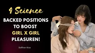 WLW Crash Course Ep.1 - 4 Science Backed Positions to Boost Girl x Girl Pleasure | female orgasm