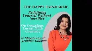 The Happy Rainmaker: Redefining Success Without Sacrificing Yourself