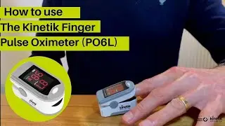 How to use the Kinetik Wellbeing Finger Pulse Oximeter PO6L