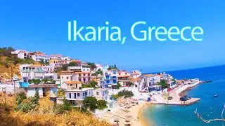 Ikaria, Greece | Armenistis | Samos Beach | Cavos bay Resort | Faros Beach | Sights & Sounds!