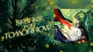 [東方/Touhou Album Demo] Sparks for Tomorrow (Comiket 106)