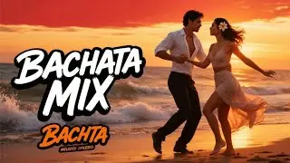 Baila Tu Pasi&oacute;n: Bachata Mix Rom&aacute;ntica Para Sentir Cada Latido