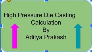 High Pressure Die Casting (HPDC) Calculation
