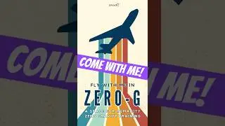 REJOIGNEZ-MOI POUR UN VOL Z&Eacute;RO-G !