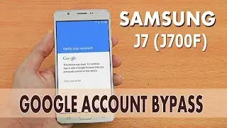 Samsung J7 SM-J700F Google Account Bypass, Samsung J7 J700F FRP Unlock