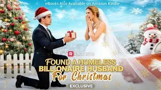 【Found A Homeless Billionaire Husband for Christmas】丨Binge-watch New Dramas #reelshorts#drama