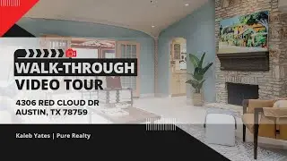 4306 Red Cloud Dr, Austin, TX 78759  | Real Estate Walkthrough Tour - Branded
