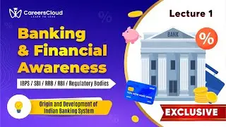 Banking & Financial Awareness - Origin and Development of Indian Banking System | Banking Exam
