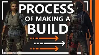 The Process of Making a Build | The Division 2