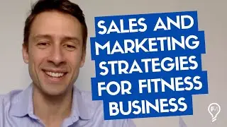 Sales and Marketing Strategies for Fitness Business (NHCC interview 2020)
