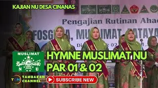 HYMNE MUSLIMAT NU PAR 1 DAN 2 KAJIAN NU CINANAS