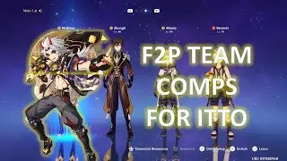 Itto Best F2P & Whale teams | Noelle best support itto | Genshin Impact