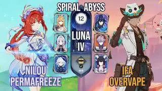 Nilou Permafreeze x Ifa Overvape | Spiral Abyss 6.3 / Luna IV | Genshin Impact