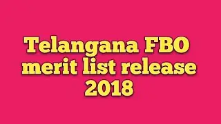 Tspsc FBO merit list 2018 || Telangana FBO results 2018