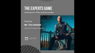 Experts Game Interview with Tim Goates of TIm Goates Photography