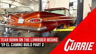 Progress On The '59 El Camino LowRider Build! | Episode 2 | Currie Equipped