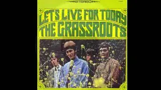 The Grass Roots - Let's Live For Today (Alternate STEREO Mix)