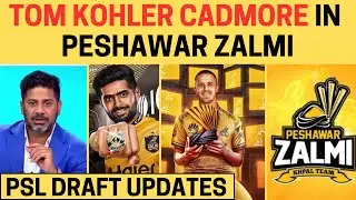 TOM KOHLER CADMORE IN PESHAWAR ZALMI | PSL DRAFT UPDATES #peshawarzalmi #psldraft