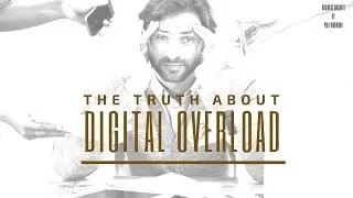 How to manage digital overload and improve attention
