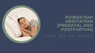25 Minute|| Power Nap Meditation (Prenatal and Postpartum)