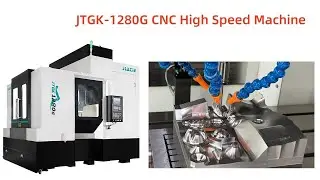 High-Rigidity CNC Machining: JTGK-1280G for Molds & Aerospace Parts
