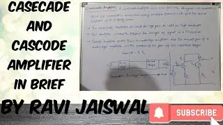 Casecade and Cascode Amplifier brief explanation
