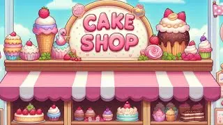 Cake Shop 2 Gameplay | Time Management Bakery Game