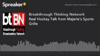 Real Hockey Talk from Majerle's Sports Grille