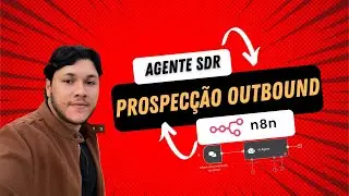 Agente SDR de Intelig&ecirc;ncia Artificial que Faz Prospec&ccedil;&atilde;o Sozinho