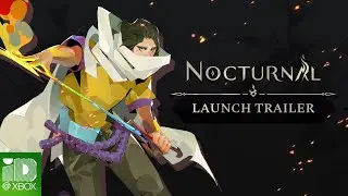 Nocturnal Launch Trailer