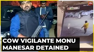 Monu Manesar Accused Of Inciting Haryana Violence Detained | Watch This Report