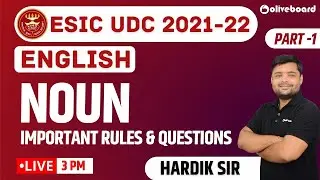 ESIC UDC Classes 2021-22 | English | Noun | Important Rule & Questions | Part - 1 | Hardik Sir