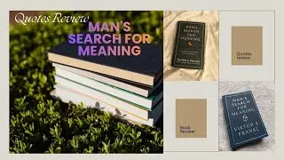 Quote Review Man's Search for Meaning