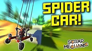 Web Slinging Spider Car and Rappelling! [Ropes Mod] - Scrap Mechanic Gameplay