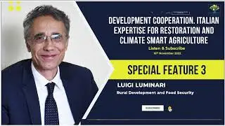 Special 3-Development cooperation. Italian expertise for restoration and climate smart agriculture