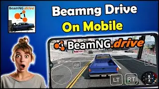 BeamNG.drive Mobile: The Ultimate Crash Simulation on Your Phone!