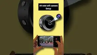 A9 mini wifi camera setup steps