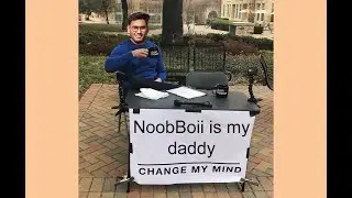 Change my mind ft. @toooblightplays7698 @extrimus_gaming |  NoobBoii |