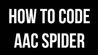 AAC 3.3.7 Spider HOW TO CODE | superblaubeere27