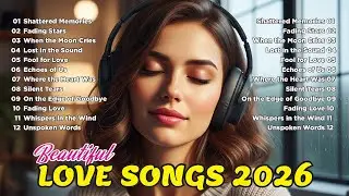 Beautiful Songs 2026 | Easy-Listening & Sad Love Melodies | Fading Love