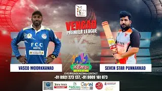 VASCO MOORKKANAD vs SEVEN STAR PUNNAKKAD  || QUALIFIER 1 || VPL || SEASON 10 || DAY - 2