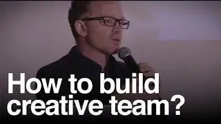 How to build creative team? People are strange - Thor Muller