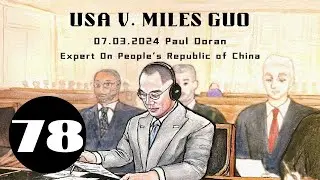 EP 78｜Miles Guo's Witness #4 Paul Doran, Expert on People's Republic of China｜AI Audio