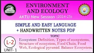 ⭕ENVIRONMENT AND ECOLOGY | U-1 | L-2 | Ecosystem | BAS-104/BAS-204 | AKTU | BY ENGINEERING EXPRESS